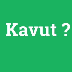 Kavut foto galeri