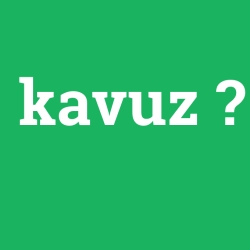 kavuz