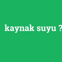 kaynak suyu