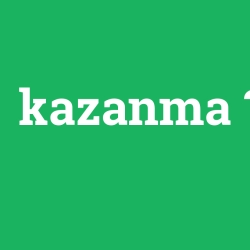 kazanma