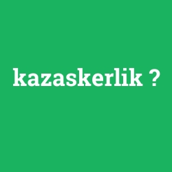 kazaskerlik