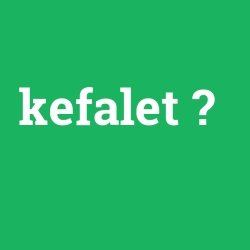 kefalet