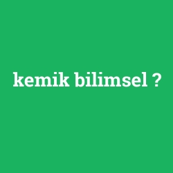 kemik bilimsel