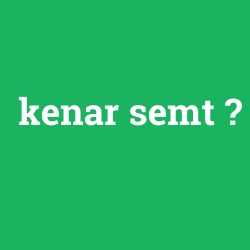 kenar semt
