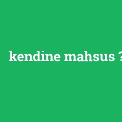 kendine mahsus