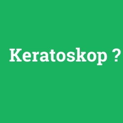 Keratoskop
