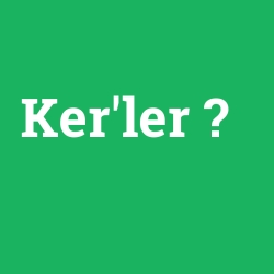 Ker'ler