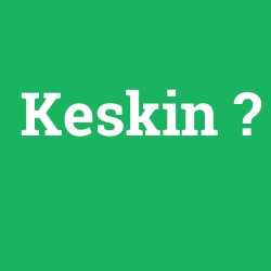 Keskin