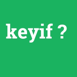 keyif
