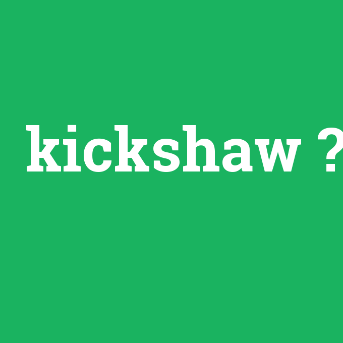 kickshaw, kickshaw nedir ,kickshaw ne demek
