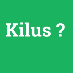 Kilus foto galeri