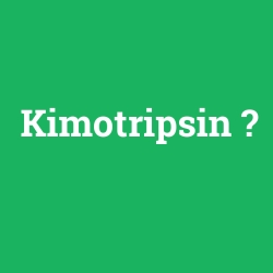 Kimotripsin