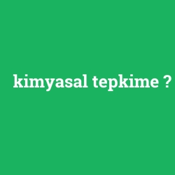 kimyasal tepkime