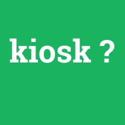 KİOSK