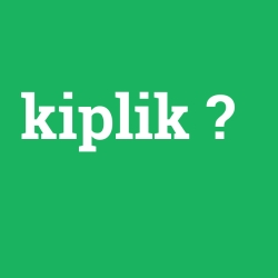 kiplik