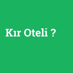 Kır Oteli