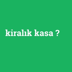 kiralık kasa foto galeri