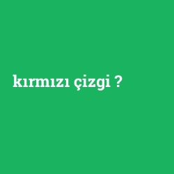 kırmızı çizgi