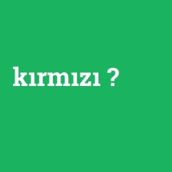 kırmızı