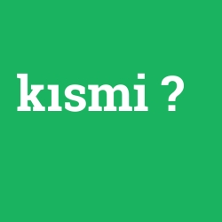 kısmi