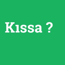 Kıssa foto galeri
