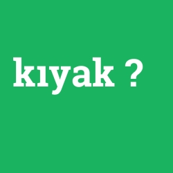 kıyak foto galeri