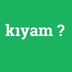 kıyam