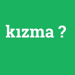 kızma