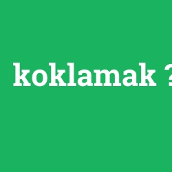koklamak