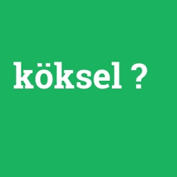 köksel