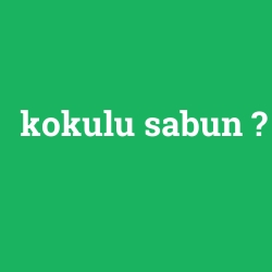 kokulu sabun
