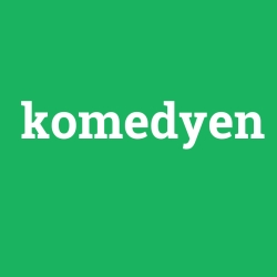 komedyen