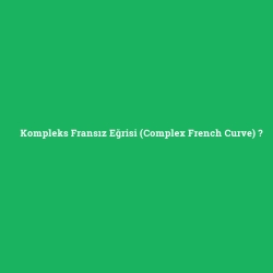 Kompleks Fransız Eğrisi (Complex French Curve)