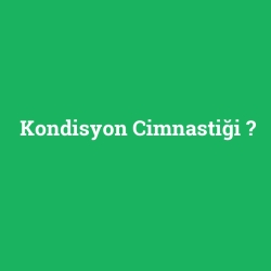 Kondisyon Cimnastiği