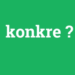 konkre foto galeri
