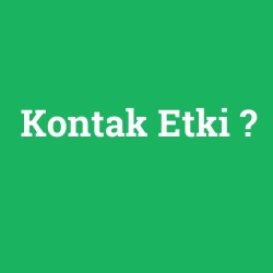 Kontak Etki foto galeri
