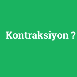 Kontraksiyon