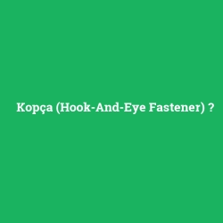 Kopça (Hook-And-Eye Fastener)