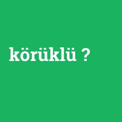 körüklü