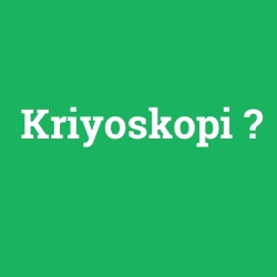 Kriyoskopi