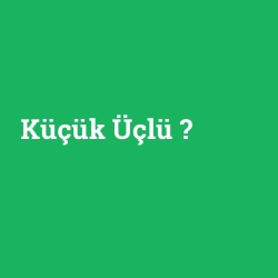 Küçük Üçlü foto galeri