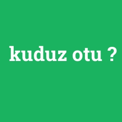 kuduz otu