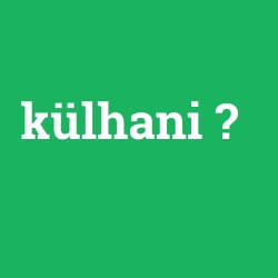 külhani