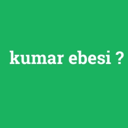 kumar ebesi foto galeri