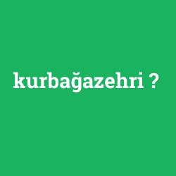 kurbağazehri foto galeri
