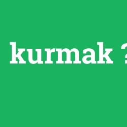 kurmak foto galeri