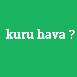 kuru hava