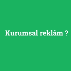 Kurumsal reklâm foto galeri