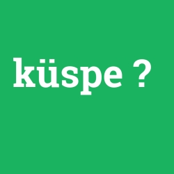 küspe