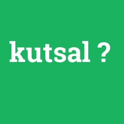 kutsal